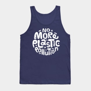 No More Plastic Pollution Tank Top
